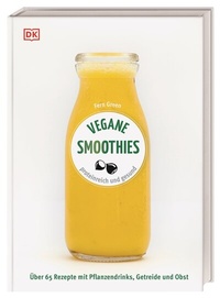 Abbildung von: Vegane Smoothies - Dorling Kindersley Verlag