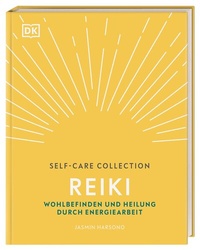 Enlarge image Cover: Self-Care Collection. Reiki - Dorling Kindersley Verlag