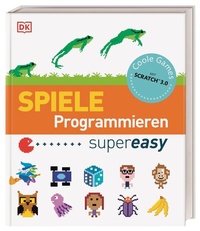 Enlarge image Cover: Spiele Programmieren supereasy - Dorling Kindersley Verlag