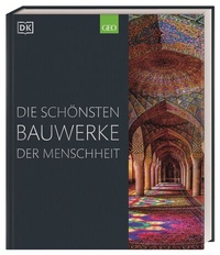 Abbildung von: Die schönsten Bauwerke der Menschheit - Dorling Kindersley Verlag