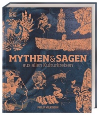 Abbildung von: Mythen und Sagen aus allen Kulturkreisen - Dorling Kindersley Verlag