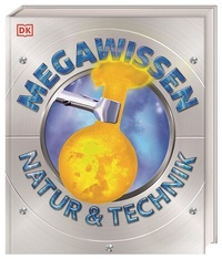 Abbildung von: Mega-Wissen. Natur & Technik - Dorling Kindersley Verlag
