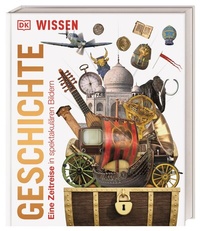 Abbildung von: DK Wissen. Geschichte - Dorling Kindersley Verlag