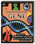 Cover: Superstark & superschlau. Superschlaue Gene - Dorling Kindersley Verlag