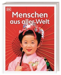 Abbildung von: Menschen aus aller Welt - Dorling Kindersley Verlag