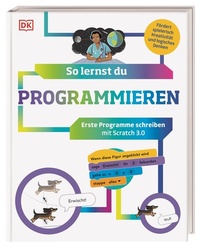 Abbildung von: So lernst du Programmieren - Dorling Kindersley Verlag