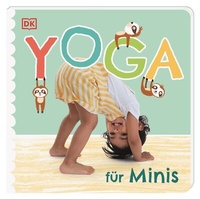 Abbildung von: Yoga für Minis - Dorling Kindersley Verlag