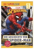 Cover: SUPERLESER! Marvel Spider-Man Die Geschichte von Spider-Man - Dorling Kindersley Verlag