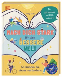 Abbildung von: Mach dich stark für eine bessere Welt - Dorling Kindersley Verlag