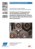 Cover: Erweiterung der Prozessgrenzen bei der Weiterverarbeitung von gewalztem Halbzeug durch Analyse der Ursache-Wirkungs-Beziehungen beim Planrichten - Europ&auml;ische Forschungsgesellschaft f&uuml;r Blechverarbeitung e.V. (EFB)
