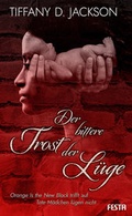 Cover: Der bittere Trost der L&uuml;ge - Festa Verlag