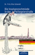 Cover: Die Insolvenzschmiede in der Pleitegeierstra&szlig;e - edition lesezeichen von STEFFEN MEDIA GmbH