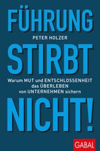 Abbildung von: Führung stirbt nicht! - GABAL