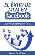 Cover: El &Eacute;xito de MLM En Facebook - Books on Demand