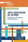 Cover: Arts Education in Action - University of Illinois Press