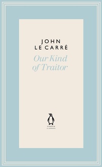 Enlarge image Cover: Our Kind of Traitor - Penguin Classics