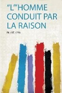 Enlarge image Cover: "L'"Homme Conduit Par La Raison - HardPress Ltd