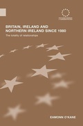 Cover: Britain, Ireland and Northern Ireland since 1980 - Routledge