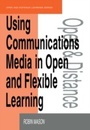Cover: Using Communications Media in Open and Flexible Learning - Routledge