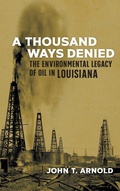Cover: A Thousand Ways Denied - Louisiana State University Press