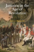 Cover: Jamaica in the Age of Revolution - University of Pennsylvania Press