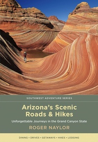 Abbildung von: Arizona's Scenic Roads and Hikes - University of New Mexico Press