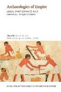Enlarge image Cover: Archaeologies of Empire - University of New Mexico Press