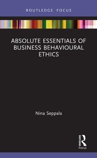 Abbildung von: Absolute Essentials of Business Behavioural Ethics - Routledge