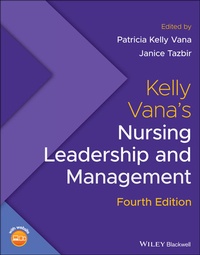 Abbildung von: Kelly Vana's Nursing Leadership and Management - Wiley