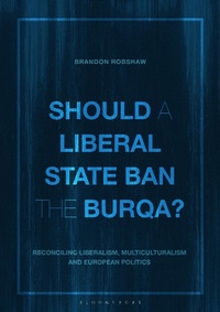 Abbildung von: Should a Liberal State Ban the Burqa? - Bloomsbury Academic