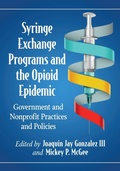 Bild: Syringe Exchange Programs and the Opioid Epidemic - McFarland & Co Inc