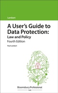 Cover: A User's Guide to Data Protection: Law and Policy - Bloomsbury Professional