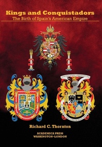 Enlarge image Cover: Kings and Conquistadors - Academica Press