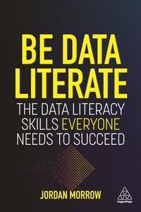 Enlarge image Cover: Be Data Literate - Kogan Page Ltd