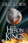 Cover: The Heron Kings: Volume 1 - Flame Tree Press