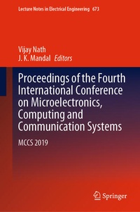 Enlarge image Cover: Proceedings of the Fourth International Conference on Microelectronics, Computing and Communication Systems - Springer