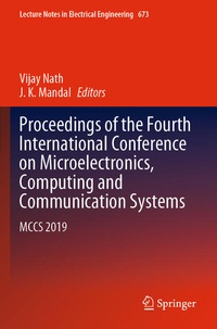 Enlarge image Cover: Proceedings of the Fourth International Conference on Microelectronics, Computing and Communication Systems - Springer