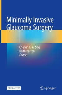 Enlarge image Cover: Minimally Invasive Glaucoma Surgery - Springer