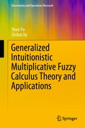 Cover: Generalized Intuitionistic Multiplicative Fuzzy Calculus Theory and Applications - Springer
