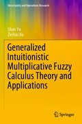 Cover: Generalized Intuitionistic Multiplicative Fuzzy Calculus Theory and Applications - Springer
