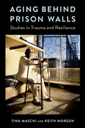 Cover: Aging Behind Prison Walls - Columbia University Press