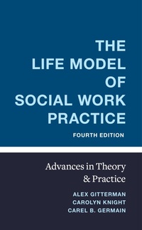 Enlarge image Cover: The Life Model of Social Work Practice - Columbia University Press