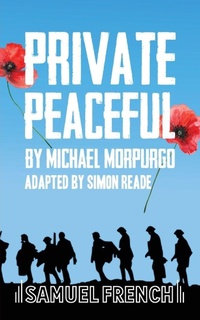 Enlarge image Cover: Private Peaceful - Samuel French Ltd