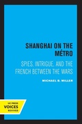 Cover: Shanghai on the Metro - University of California Press