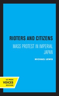 Enlarge image Cover: Rioters and Citizens - University of California Press