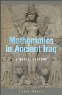 Cover: Mathematics in Ancient Iraq - Princeton University Press