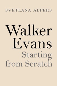 Abbildung von: Walker Evans - Princeton University Press