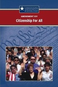 Cover: Amendment XIV: Citizenship for All - Greenhaven Publishing