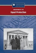 Cover: Amendment XIV: Equal Protection - Greenhaven Publishing