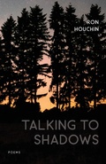 Cover: Talking to Shadows - Louisiana State University Press